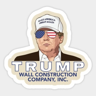 Trump -- Wall Construction Company Sticker